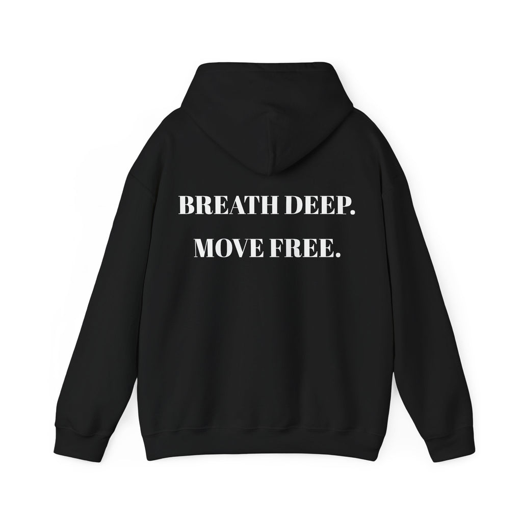 Breath Deep Move Free hoodie | Motivational Text Hoodie
