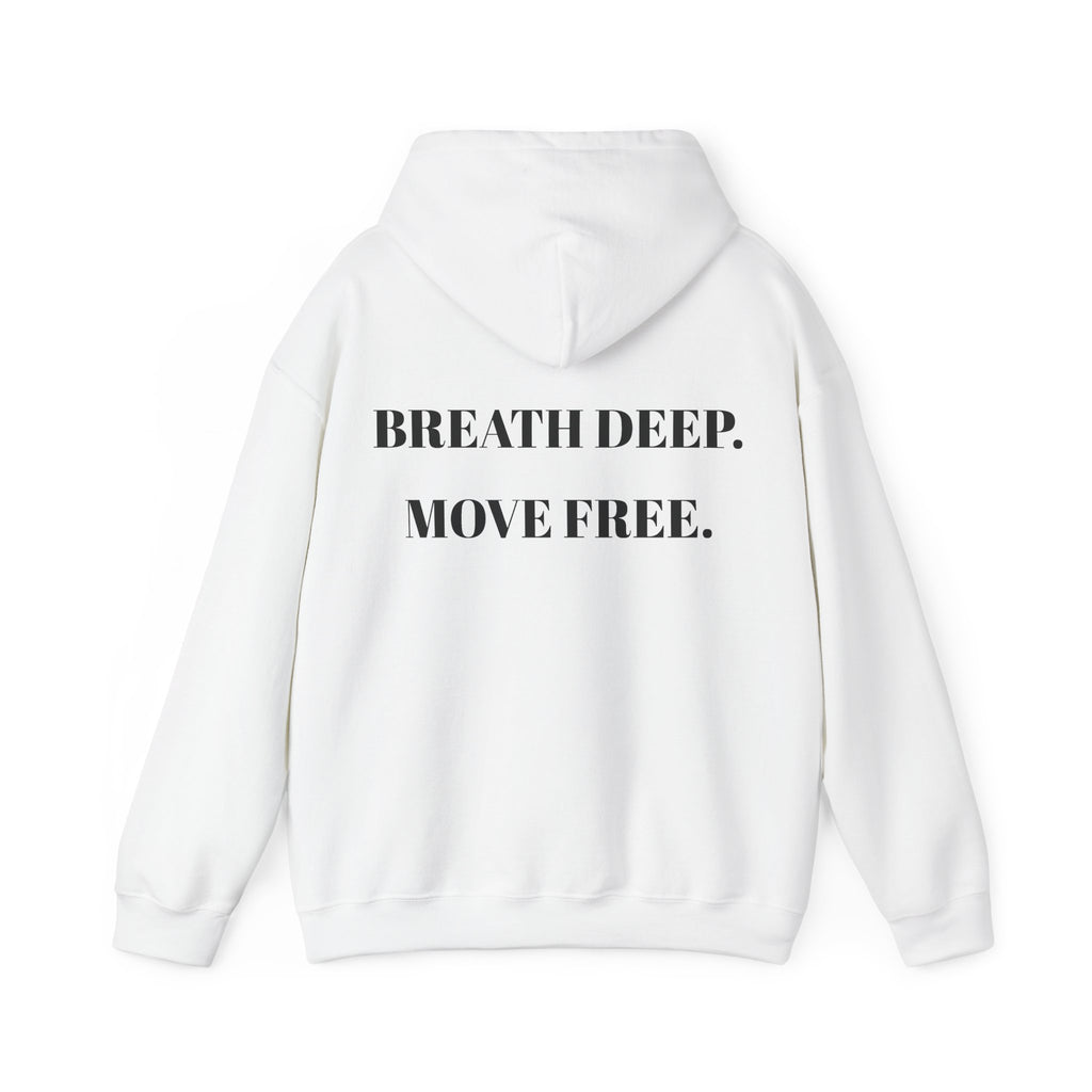 Breath Deep Move Free hoodie | Motivational Text Hoodie