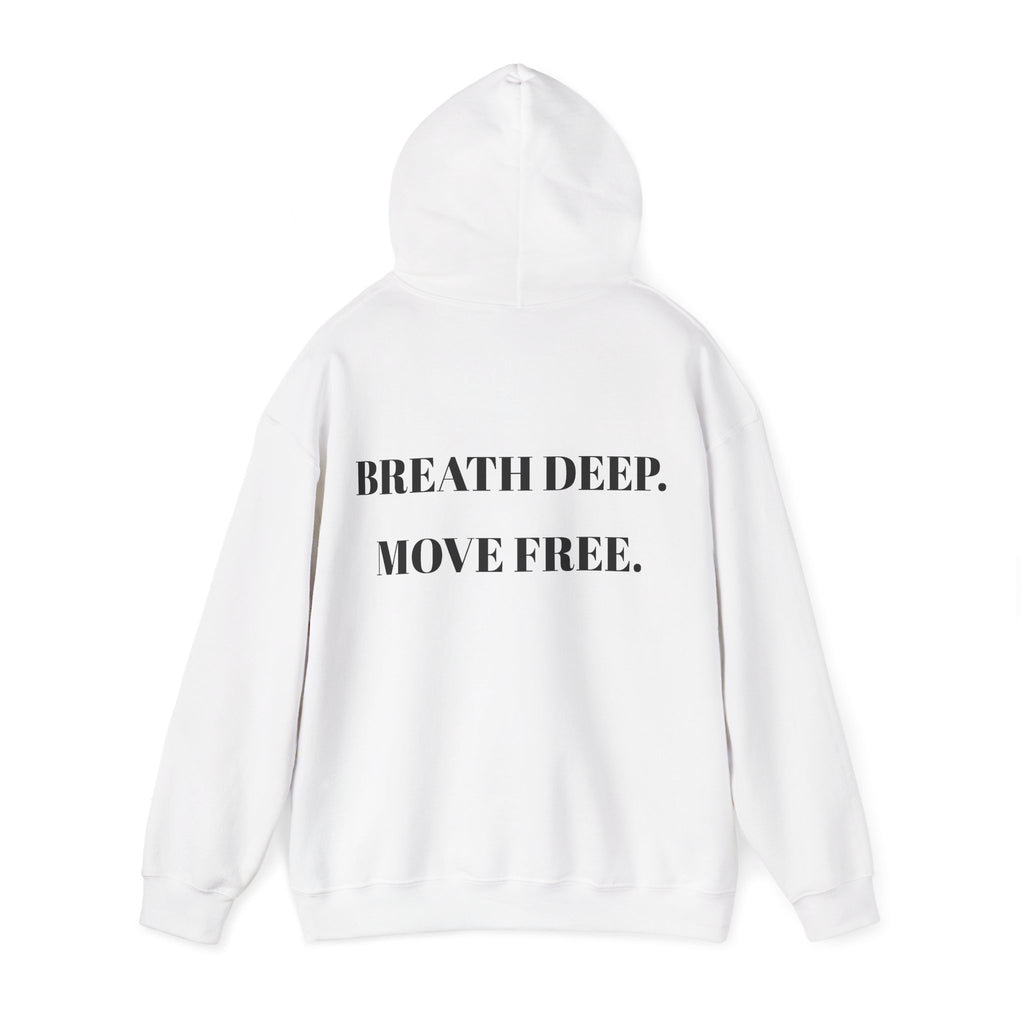 Breath Deep Move Free hoodie | Motivational Text Hoodie